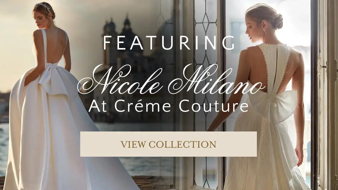 Featuring Nicole Milano at Creme Couture